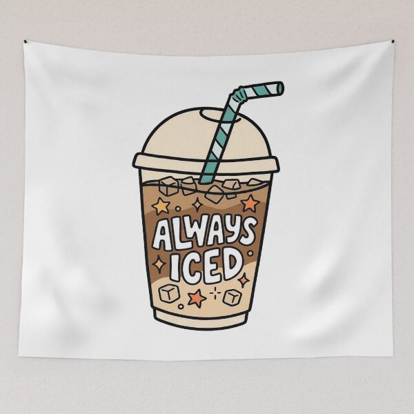 Item preview, Always Iced Coffee designed and sold by wingoo22.