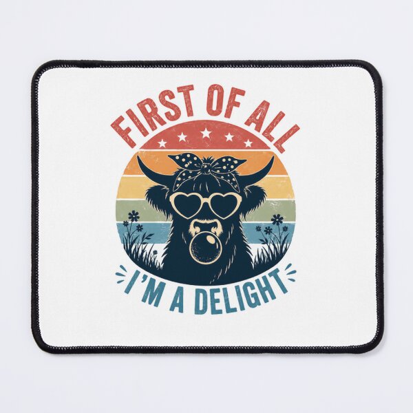 Item preview, Highland Cow First Of All I'm A Delight Sassy Farm Animal Lover Gift designed and sold by RetroMini2026.
