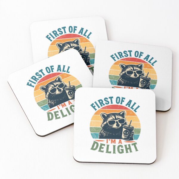 Item preview, First Of All I'm A Delight Raccoon Sarcasm Coffee Lover designed and sold by RetroMini2026.