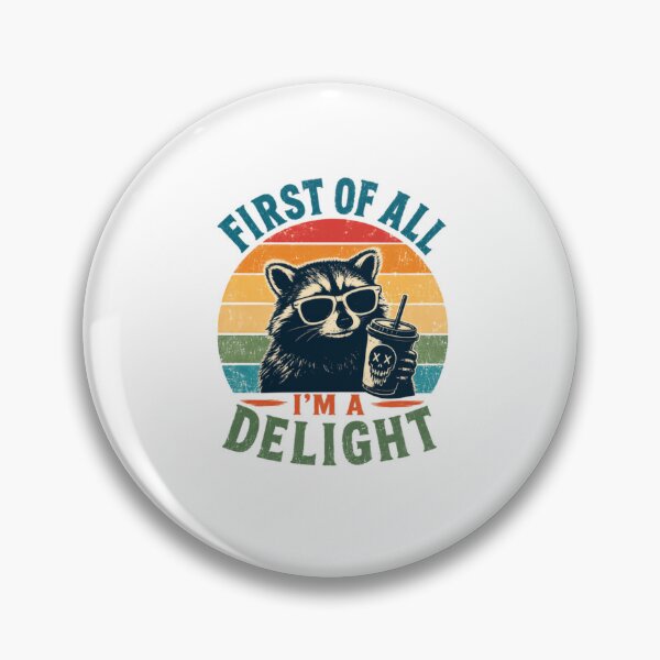 Item preview, First Of All I'm A Delight Raccoon Sarcasm Coffee Lover designed and sold by RetroMini2026.