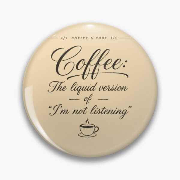 Item preview, Coffee The Liquid Version Of Im Not Listening designed and sold by FABIOLA1970.