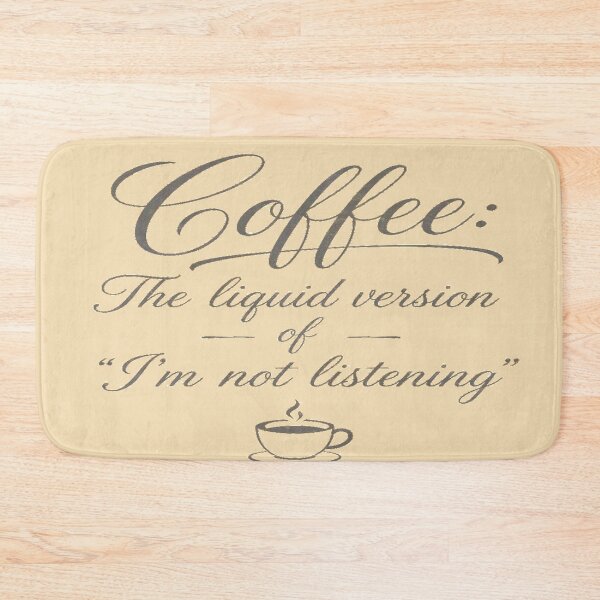 Item preview, Coffee The Liquid Version Of Im Not Listening designed and sold by FABIOLA1970.