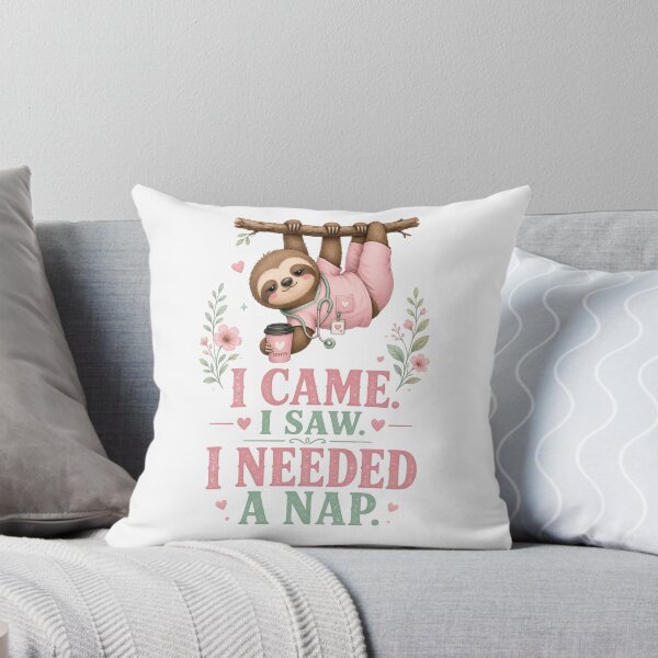 Item preview, I Came. I Saw. I Needed a Nap. | Funny Sloth Nurse Shirt designed and sold by justsuestudio.