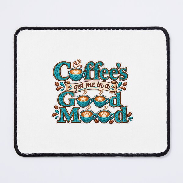 Item preview, Coffee's got me in a good mood designed and sold by TheFatherOfArt.