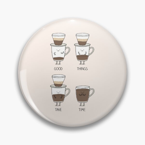 Item preview, Good things tak time -Coffee designed and sold by Milkyprint.