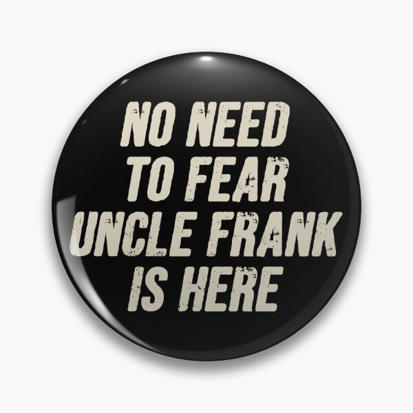 Item preview, No Need To Fear, Uncle Frank Is Here - Funny Personalized Frank First Name Gift designed and sold by qirlahasny.