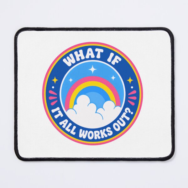 Item preview, What If It All Works Out Optimism Positive Thinking Motivation Quote designed and sold by SkeletonsDanger.