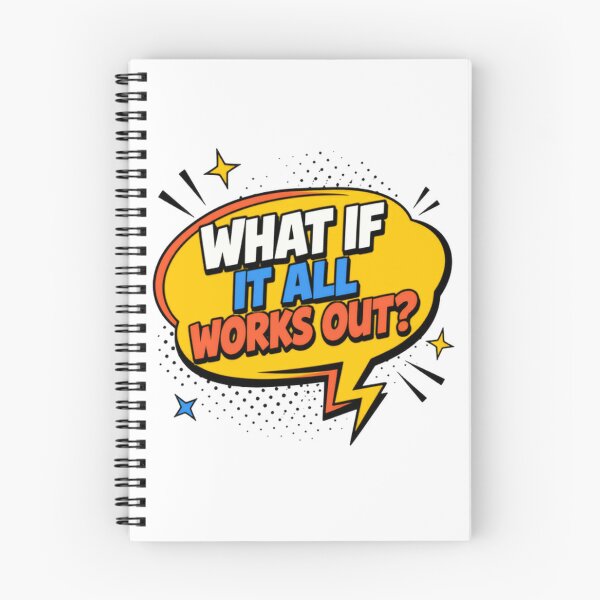 Item preview, What If It All Works Out Motivational Inspirational Optimist Quote designed and sold by SkeletonsDanger.