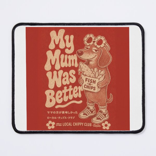 Item preview, My Mum Was Better Local Chippy Club Retro Dachshund Fish N Chips Sydney designed and sold by Yellowriversss.