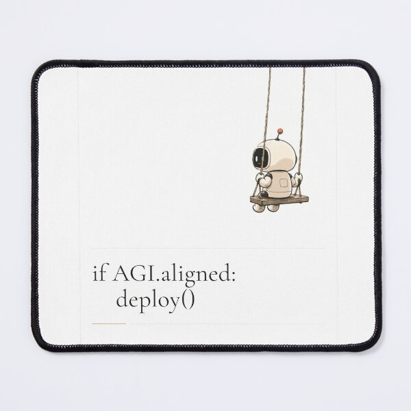 Item preview, If AI Aligned Deploy Humor designed and sold by pieteespi.