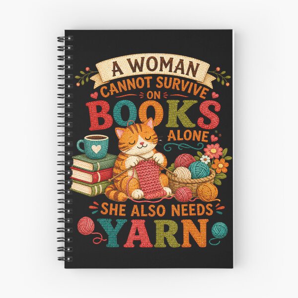 Item preview, A Woman Cannot Survive on Books Alone She Needs Yarn designed and sold by NoeValdric.