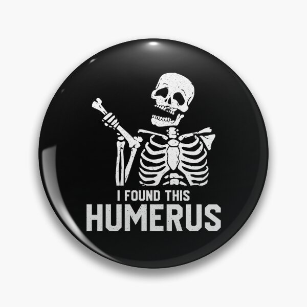 Item preview, I Found This Humerus - Science Pun Joke designed and sold by chatrinemelca.