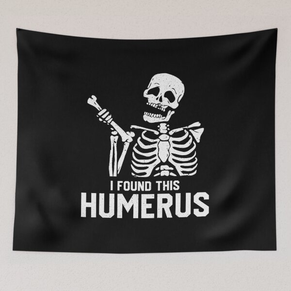Item preview, I Found This Humerus - Science Pun Joke designed and sold by chatrinemelca.