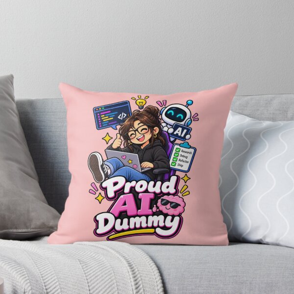 Item preview, Proud AI Dummy – Funny Girl Programmer & AI Developer designed and sold by RaulWeirdAndFun.