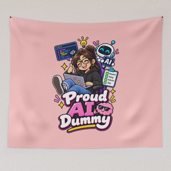 Item preview, Proud AI Dummy – Funny Girl Programmer & AI Developer designed and sold by RaulWeirdAndFun.