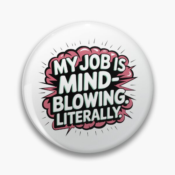 Item preview, My Job Is Mind-blowing - Literally Neurosurgeon Brain Surgeon Medical Humor designed and sold by CuteDesignables.
