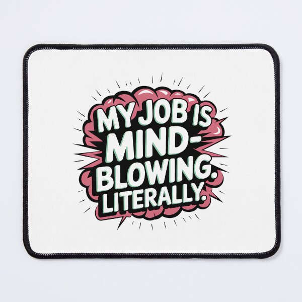 Item preview, My Job Is Mind-blowing - Literally Neurosurgeon Brain Surgeon Medical Humor designed and sold by CuteDesignables.