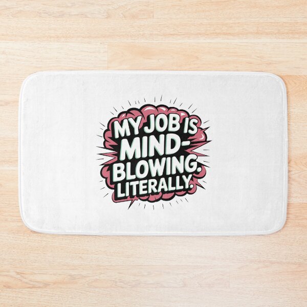Item preview, My Job Is Mind-blowing - Literally Neurosurgeon Brain Surgeon Medical Humor designed and sold by CuteDesignables.