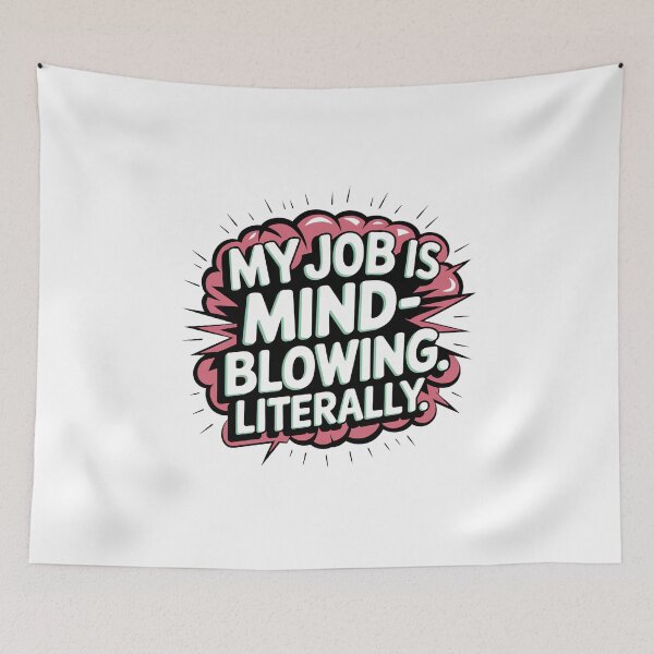 Item preview, My Job Is Mind-blowing - Literally Neurosurgeon Brain Surgeon Medical Humor designed and sold by CuteDesignables.