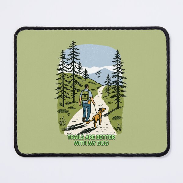 Item preview, Trails Are Better With My Dog – Hiking Dog Outdoor Adventure designed and sold by casualnature.