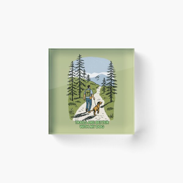 Item preview, Trails Are Better With My Dog – Hiking Dog Outdoor Adventure designed and sold by casualnature.