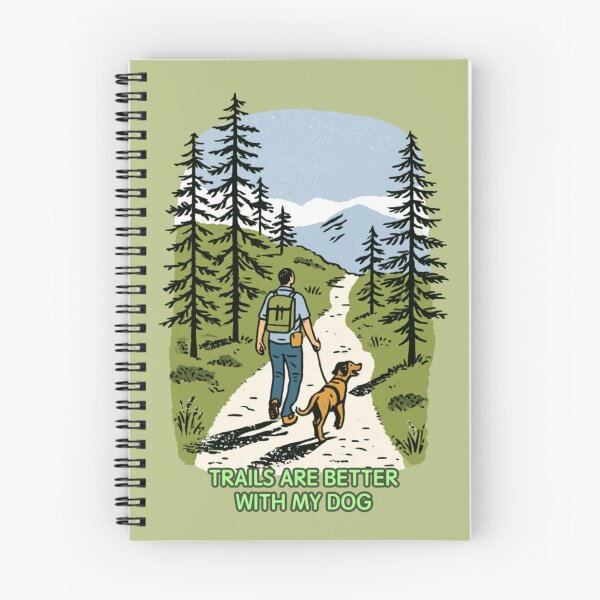 Item preview, Trails Are Better With My Dog – Hiking Dog Outdoor Adventure designed and sold by casualnature.