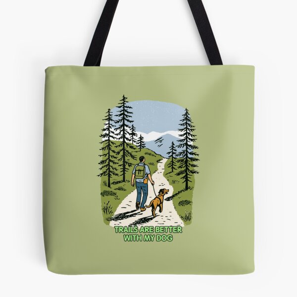 Item preview, Trails Are Better With My Dog – Hiking Dog Outdoor Adventure designed and sold by casualnature.