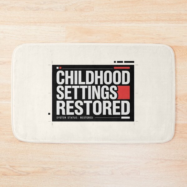 Item preview, Childhood Settings Restored System Status Graphic designed and sold by SplashTastic.