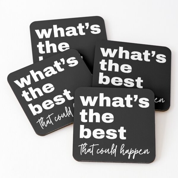 Item preview, What's The Best That Could Happen  designed and sold by kaavishehsas.