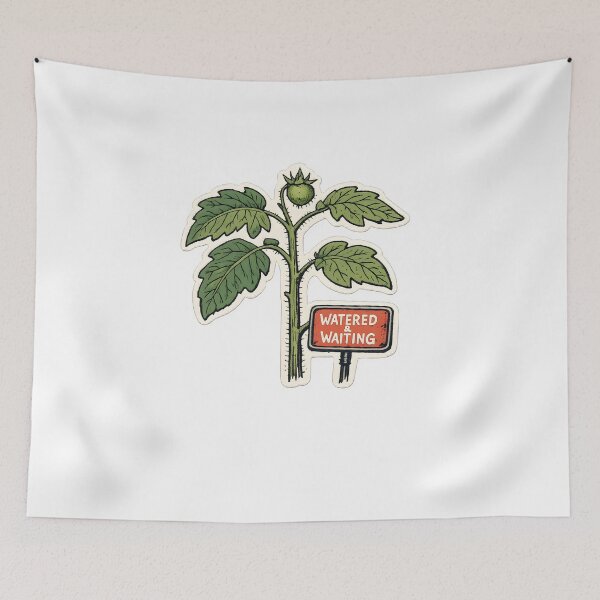 Item preview, Watered And Waiting Tomato Garden Lover Design designed and sold by Naviora.
