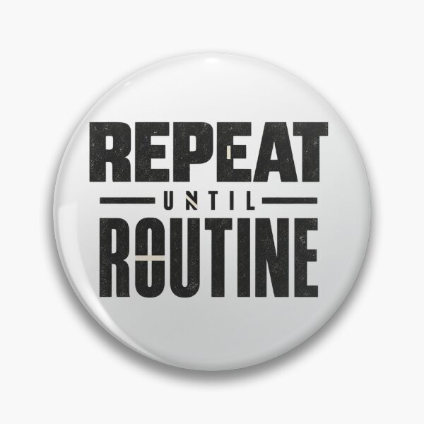Item preview, Repeat Until Routine, Consistency Mindset Shirt designed and sold by PhylonBoxx.
