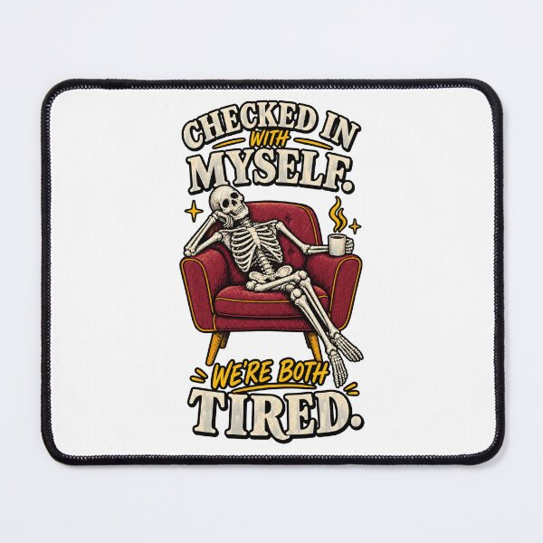 Item preview, Funny Skeleton Shirt, Checked In With Myself Tee, Tired Sarcastic Graphic T-Shirt, Mental Health Humor Gift, Coffee Lover Shirt designed and sold by My Gift Prints LLC.