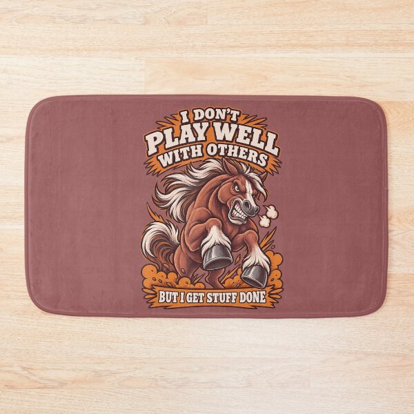 Item preview, I Don’t Play Well With Others Horse Humor designed and sold by NoeValdric.