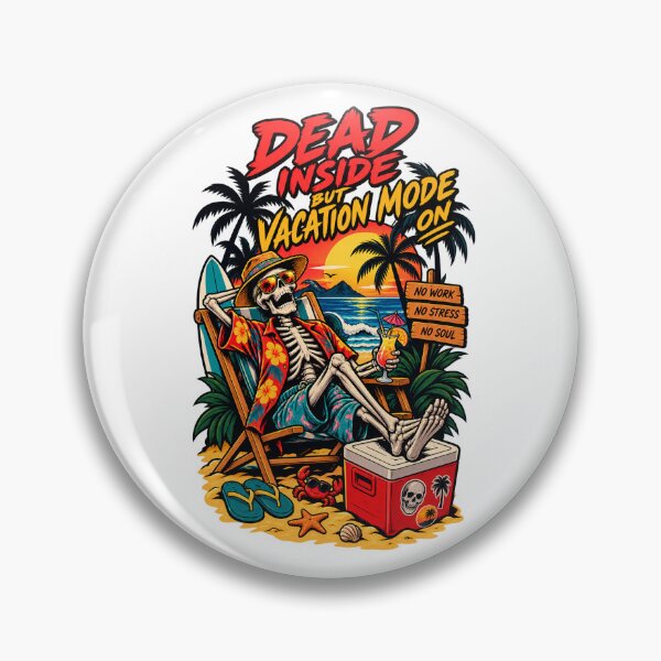 Item preview, Dead Inside But Vacation Mode On – Skeleton Beach designed and sold by Pandaburba.