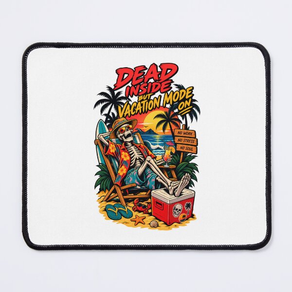 Item preview, Dead Inside But Vacation Mode On – Skeleton Beach designed and sold by Pandaburba.