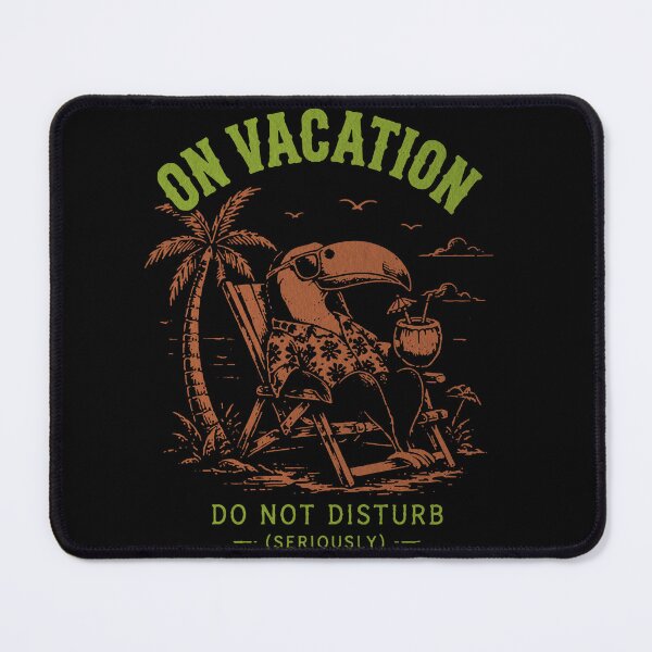 Item preview, On Vacation Tropical Bird – Do Not Disturb designed and sold by Anugrah januar.