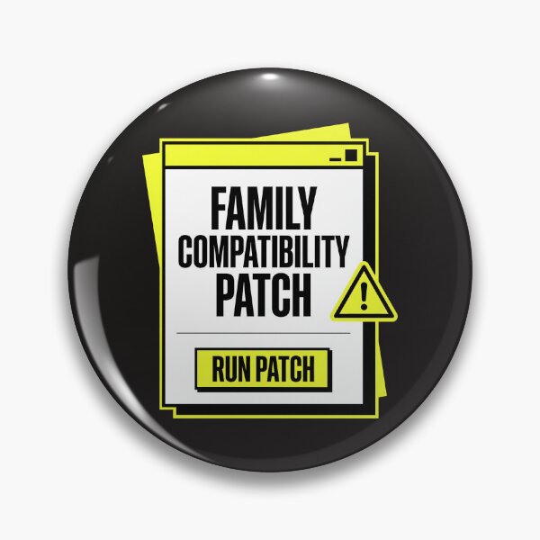 Item preview, Family Compatibility Patch Alert Window designed and sold by SplashTastic.