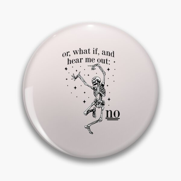 Item preview, Hear Me Out No Dancing Skeleton Funny Sarcastic designed and sold by ChuyenSuperx.