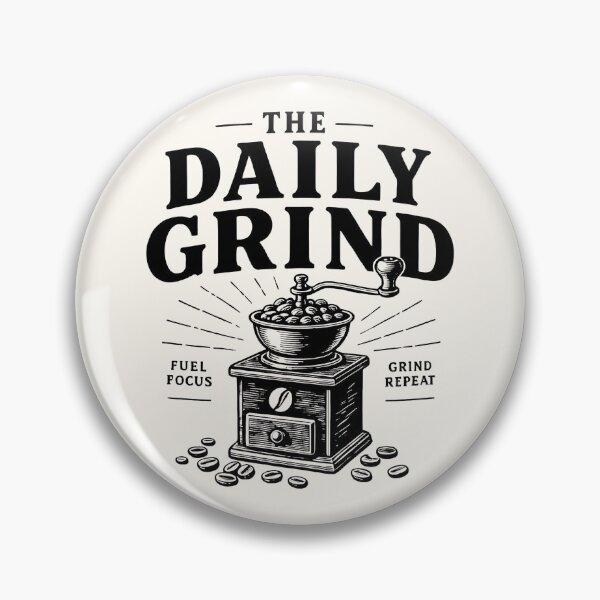 Item preview, THE DAILY GRIND II designed and sold by BabaSoti.