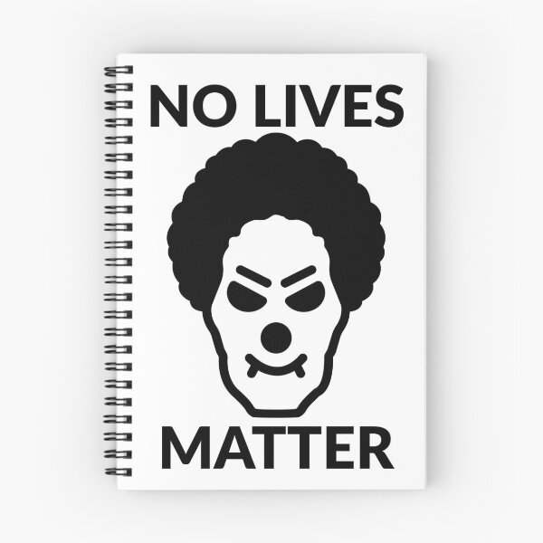 Item preview, No Lives Matter Clown Meme Creepy Dark Humor Graphic designed and sold by BoldPowStudio.