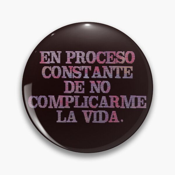 Item preview, En proceso constante de no complicarme la vida - Spanish Quote  designed and sold by Yamy Morrell Art and Design.