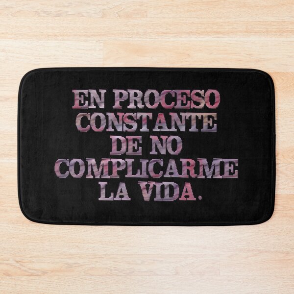 Item preview, En proceso constante de no complicarme la vida - Spanish Quote  designed and sold by Yamy Morrell Art and Design.