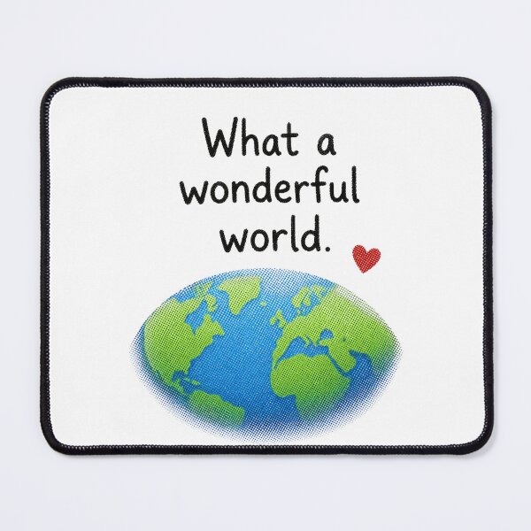 Item preview, What A Wonderful World Planet Earth designed and sold by Kulcsarbox.