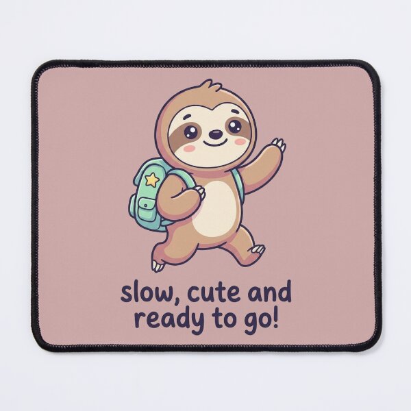 Item preview, Cute Sloth Adventure Design | Kawaii Sloth with Backpack | “Slow, Cute and Ready to Go” designed and sold by morning sun.