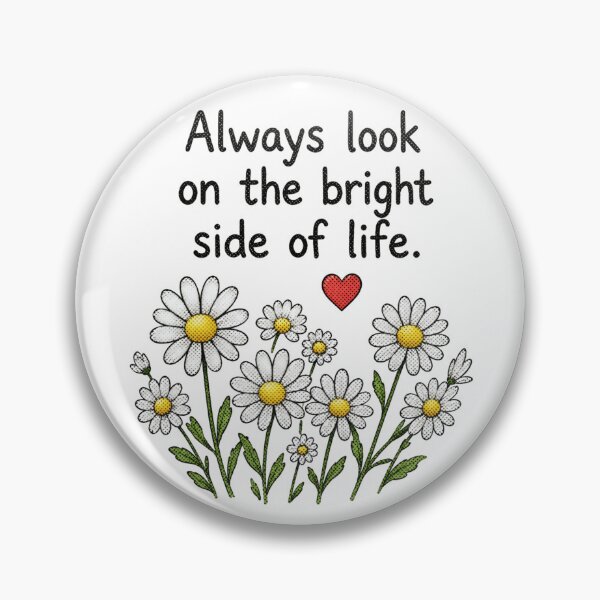 Item preview, Always Look On The Bright Side designed and sold by Kulcsarbox.