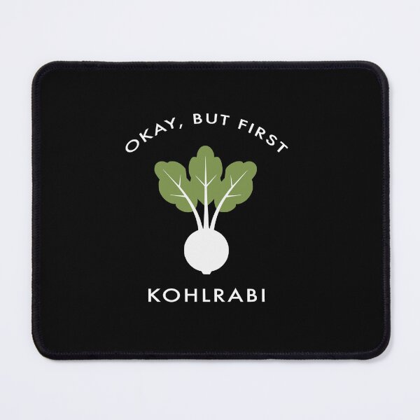 Item preview, Okay But First Kohlrabi Funny Vegetable Lover designed and sold by AntiqueImages.
