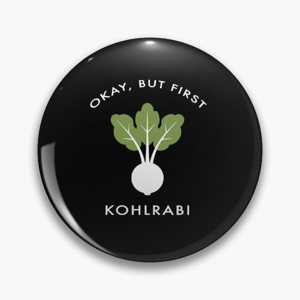 Item preview, Okay But First Kohlrabi Funny Vegetable Lover designed and sold by AntiqueImages.