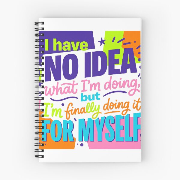 Item preview, “I have no idea what I’m doing, but I’m finally doing it for myself.” - Typographic Quote designed and sold by Firmansyahnw.