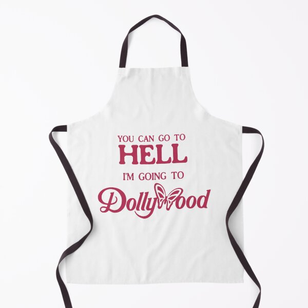 Item preview, You Can Go To Hell I’m Going Dollywood designed and sold by DojaminMartinez.