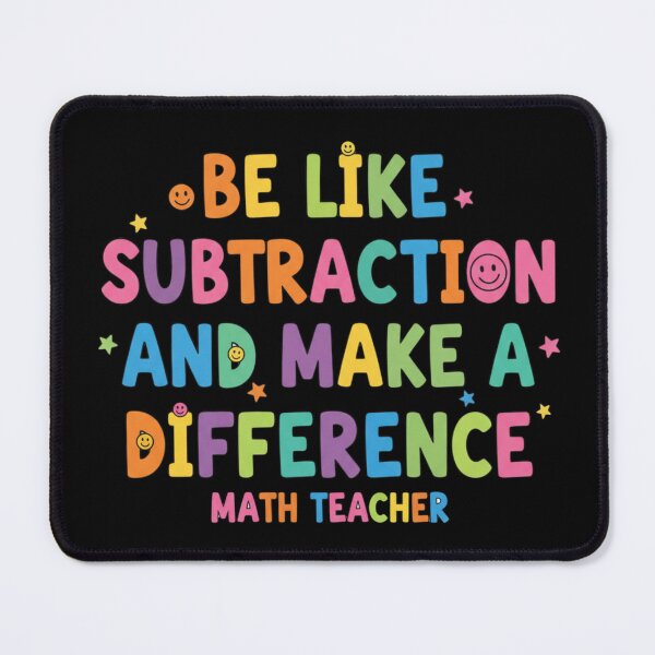 Item preview, Be Like Subtraction and Make A Difference Math Teacher 3 designed and sold by Positive&FunnyThings.